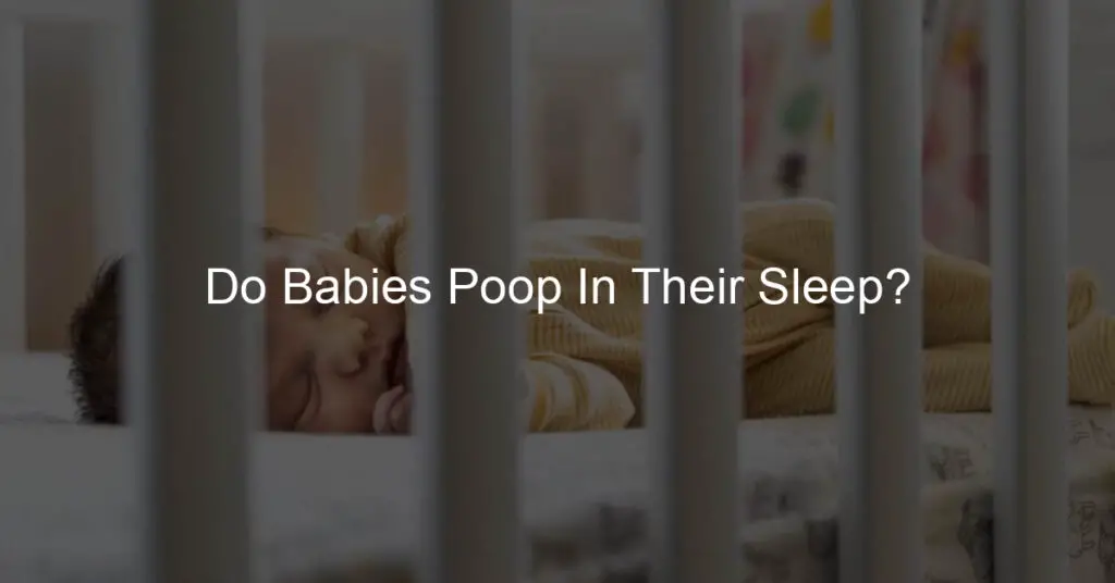 do babies poop in their sleep